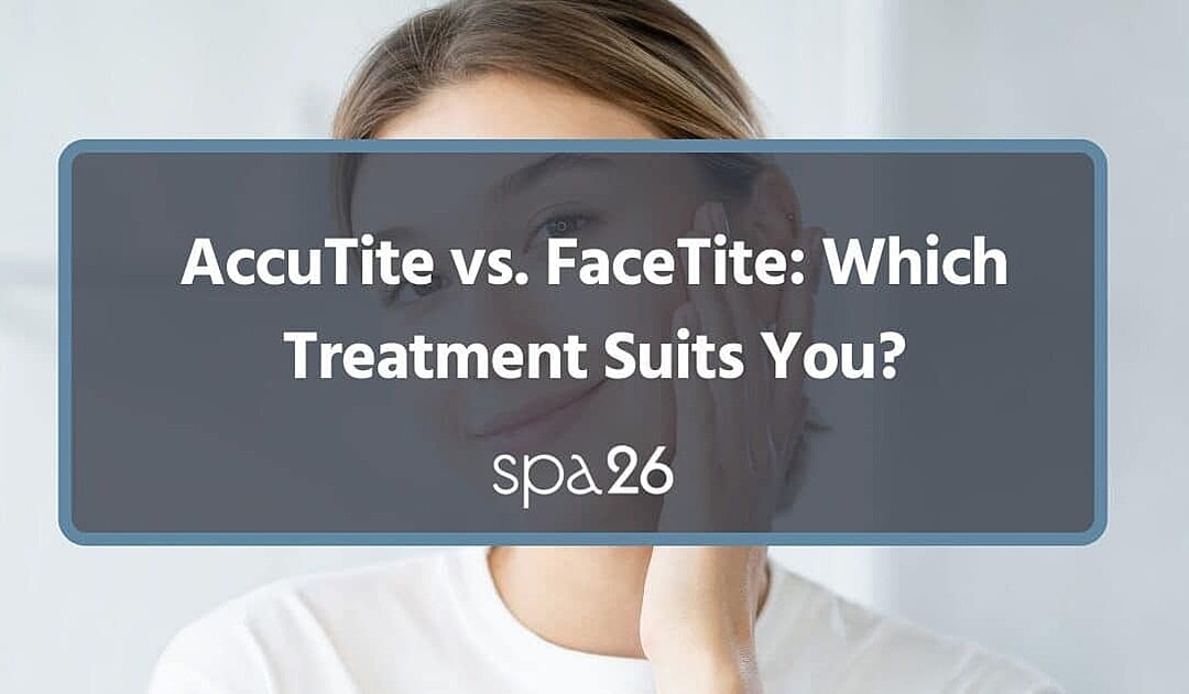 Comparison of AccuTite and FaceTite treatments