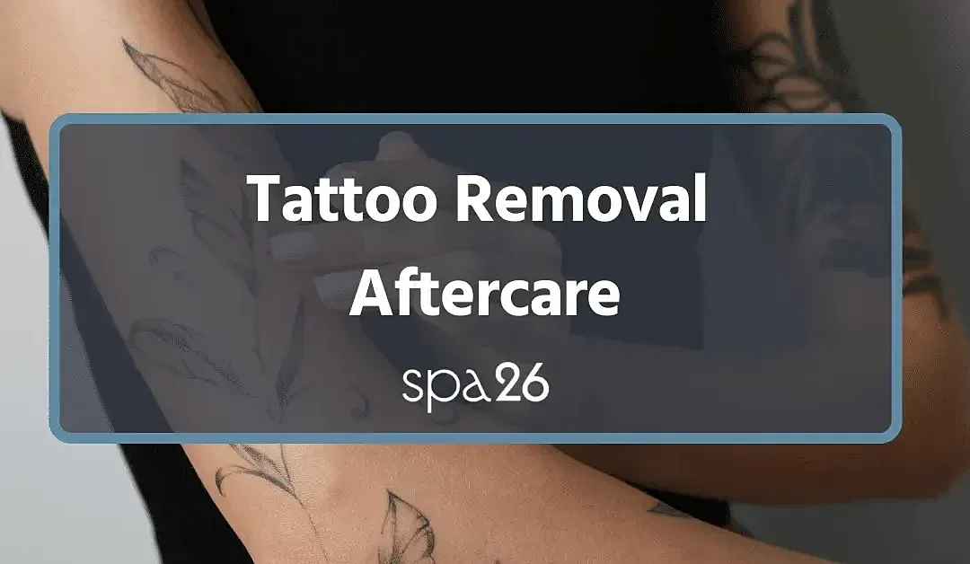 Tattoo removal aftercare instructions and tips.