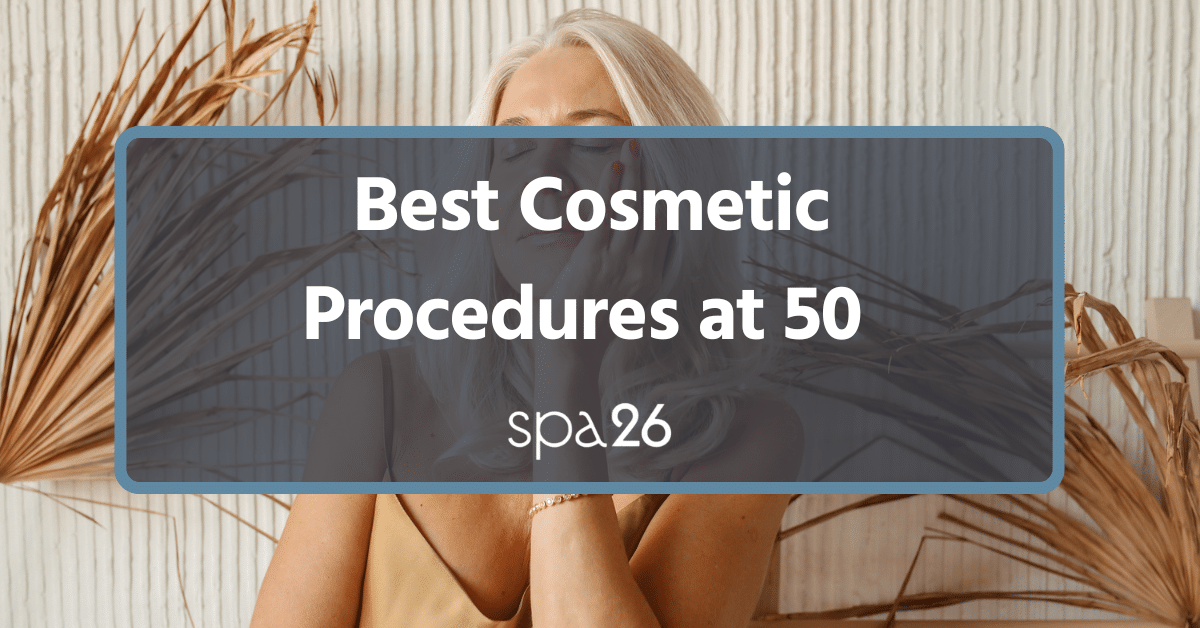 best cosmetic procedures at 50