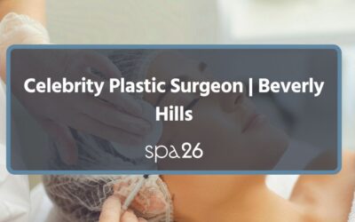 Are Celebrity Plastic Surgeons in Beverly Hills Any Good?